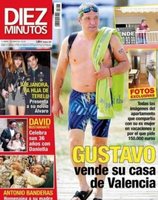 Diez Minutos dedica su portada a Gustavo González que vende su casa en Valencia