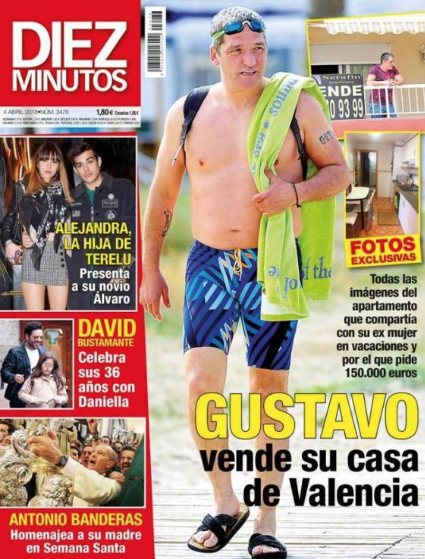Diez Minutos dedica su portada a Gustavo González que vende su casa en Valencia