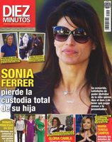 Diez Minutos y la pérdida de Sonia Ferrer de la custodia total de su hija